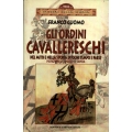 Franco Cuomo - Gli ordini cavallereschi nel mito e nella storia di ogni tempo e paese